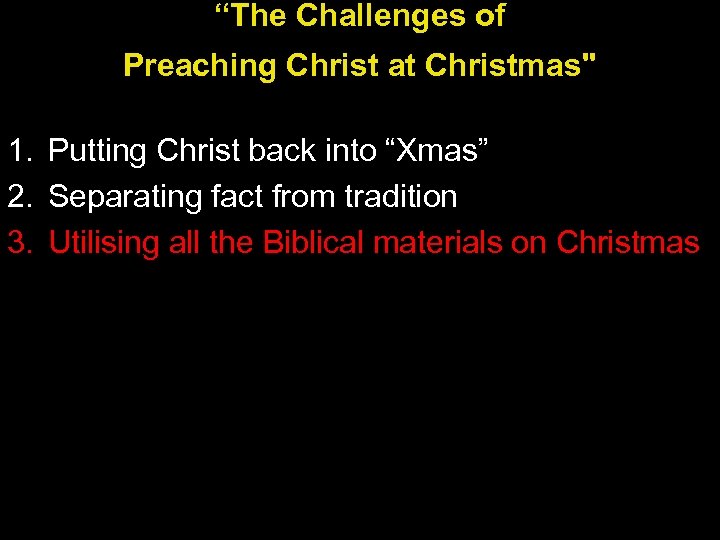 “The Challenges of Preaching Christ at Christmas