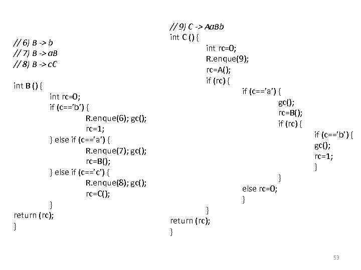 // 6) B -> b // 7) B -> a. B // 8) B