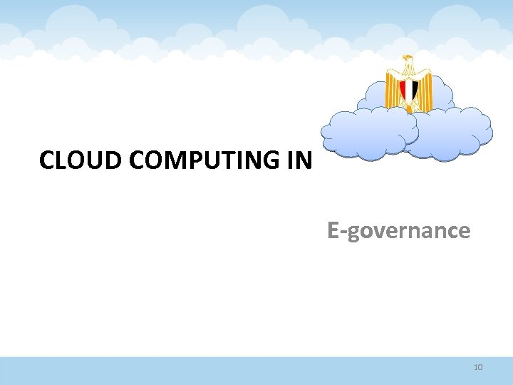 CLOUD COMPUTING IN E-governance 10 