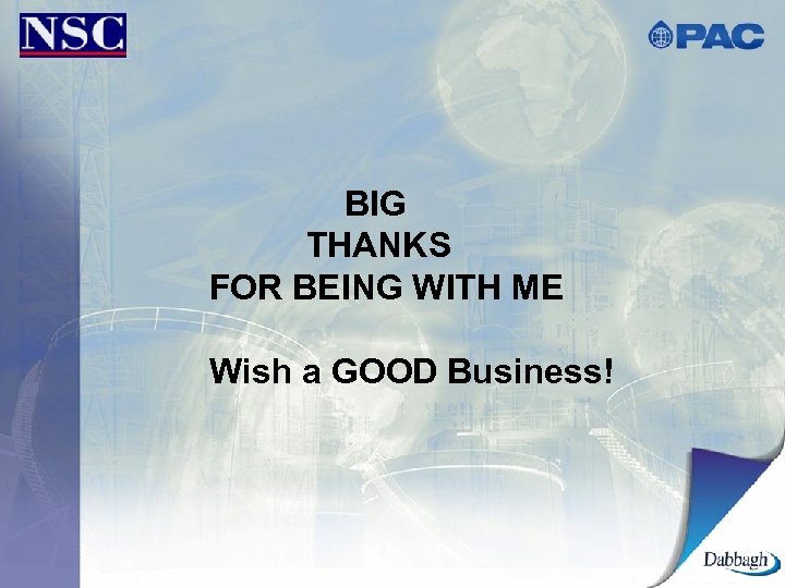 BIG THANKS FOR BEING WITH ME Wish a GOOD Business! 