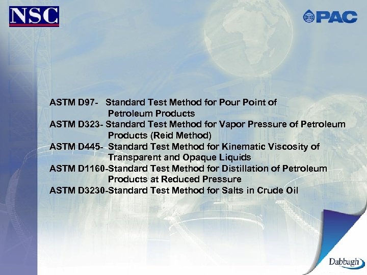 ASTM D 97 - Standard Test Method for Pour Point of Petroleum Products ASTM
