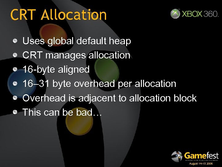 CRT Allocation Uses global default heap CRT manages allocation 16 -byte aligned 16– 31