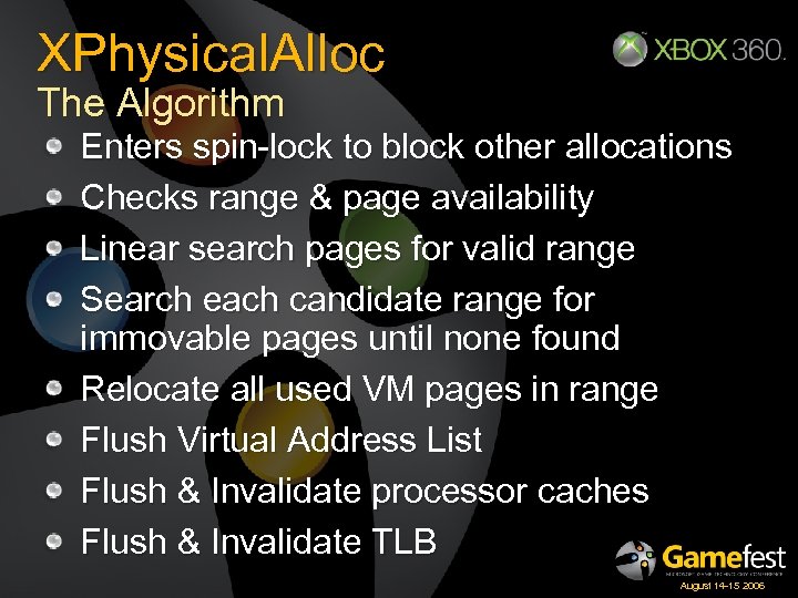 XPhysical. Alloc The Algorithm Enters spin-lock to block other allocations Checks range & page