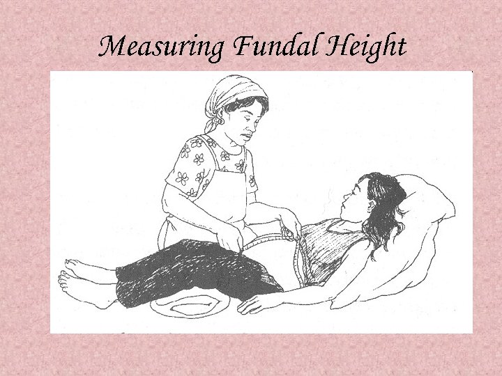 Measuring Fundal Height 