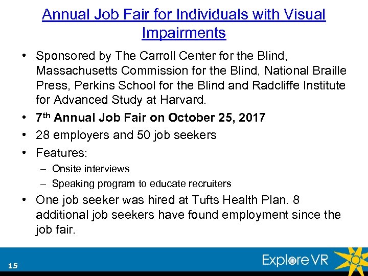 Annual Job Fair for Individuals with Visual Impairments • Sponsored by The Carroll Center