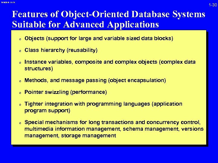 3/16/2018 01: 31 1 -30 Features of Object-Oriented Database Systems Suitable for Advanced Applications