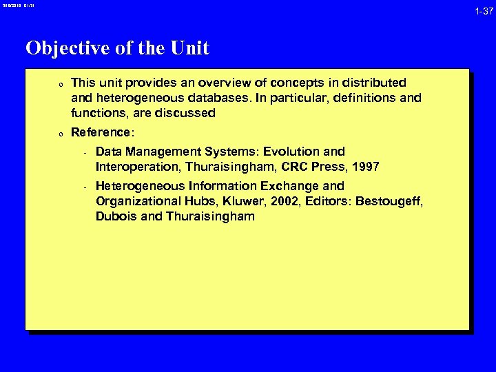 3/16/2018 01: 31 1 -37 Objective of the Unit 0 This unit provides an