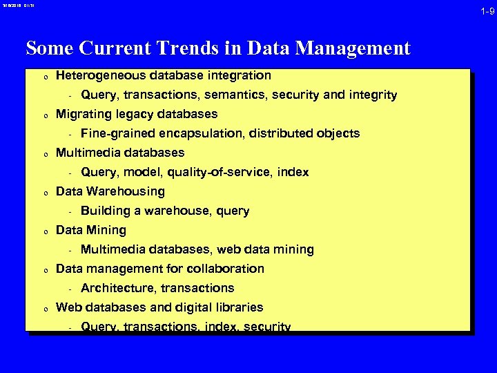 3/16/2018 01: 31 1 -9 Some Current Trends in Data Management 0 Heterogeneous database