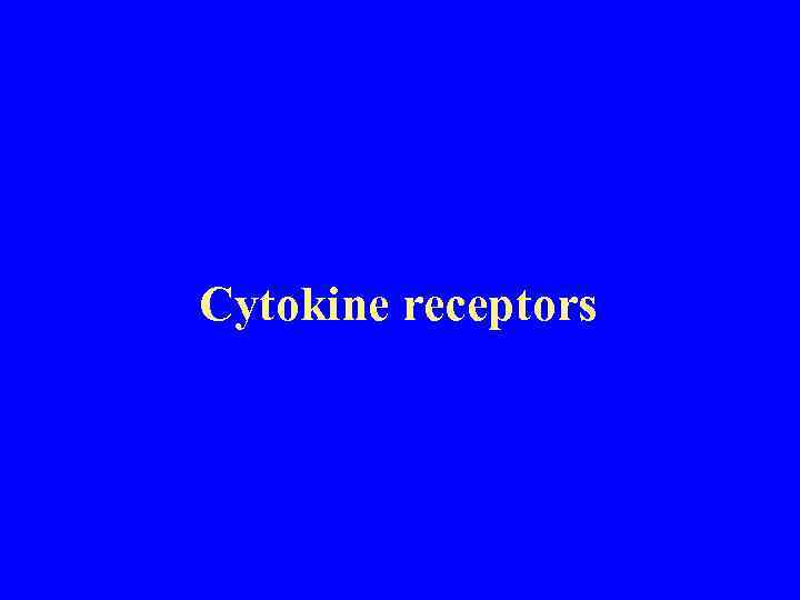 Cytokine receptors 