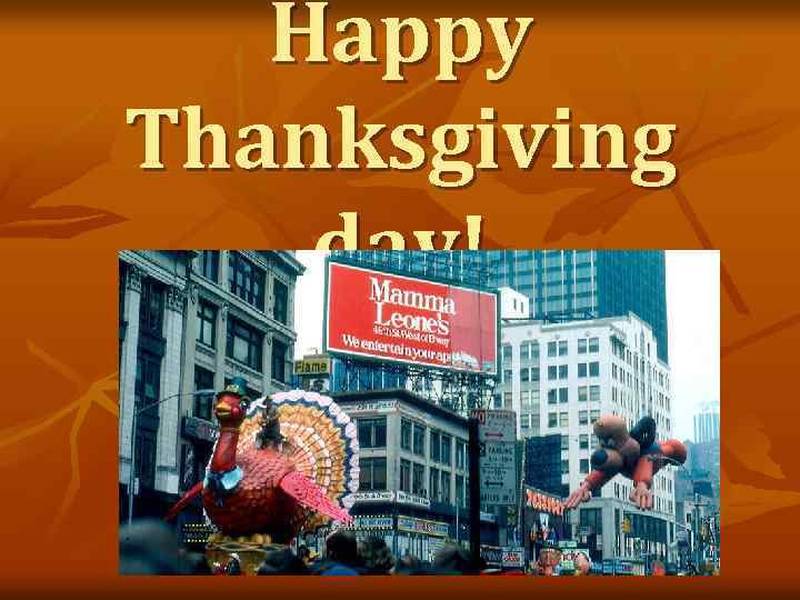 Happy Thanksgiving day! 