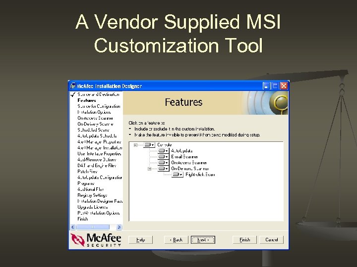 A Vendor Supplied MSI Customization Tool 