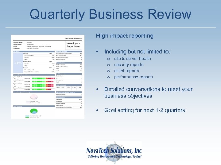 Quarterly Business Review High impact reporting • Including but not limited to: o o