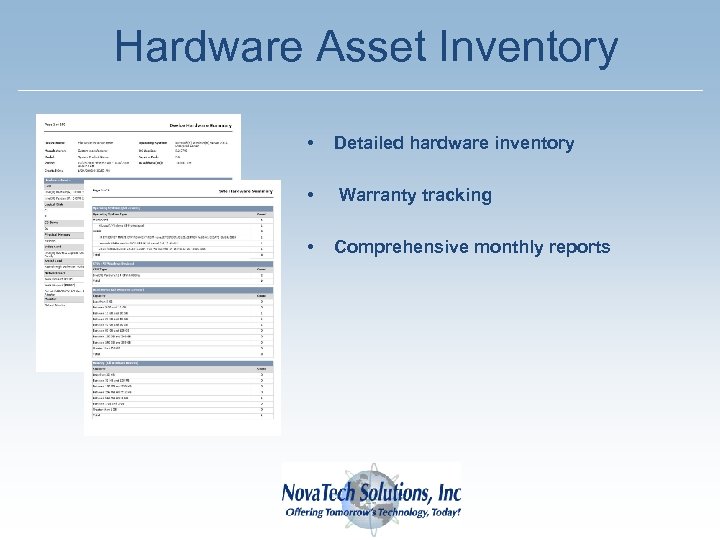 Hardware Asset Inventory • Detailed hardware inventory • Warranty tracking • Comprehensive monthly reports