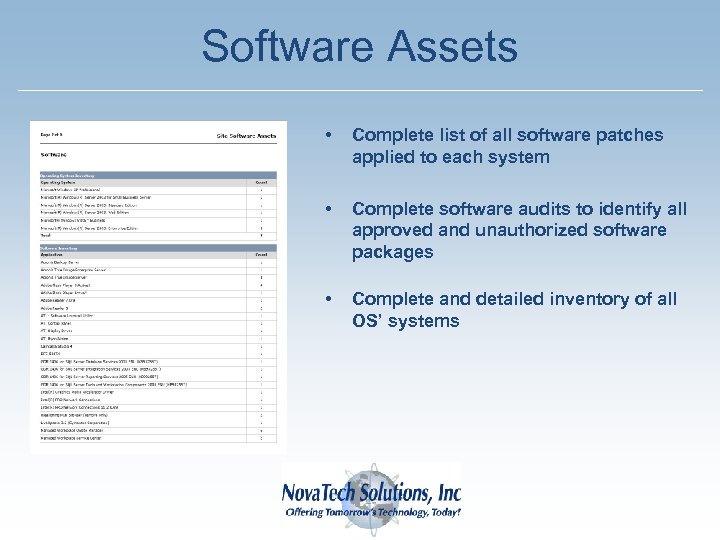 Software Assets • Complete list of all software patches applied to each system •