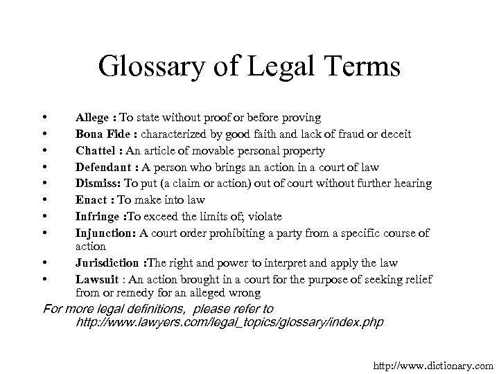 Glossary of Legal Terms • • • Allege : To state without proof or