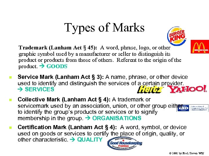 Types of Marks Trademark (Lanham Act § 45): A word, phrase, logo, or other