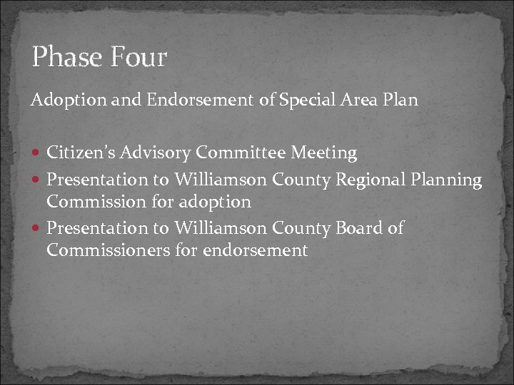 Phase Four Adoption and Endorsement of Special Area Plan Citizen’s Advisory Committee Meeting Presentation