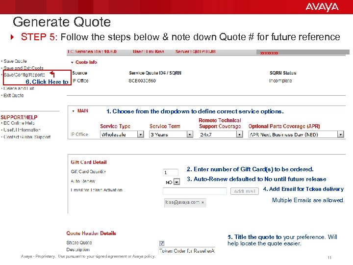 Generate Quote 4 STEP 5: Follow the steps below & note down Quote #