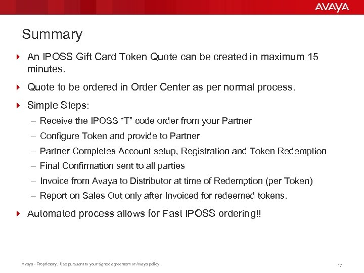 Summary 4 An IPOSS Gift Card Token Quote can be created in maximum 15