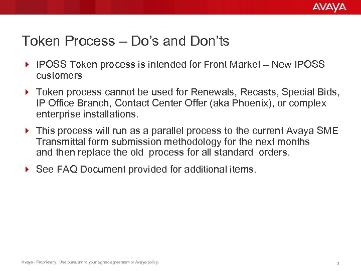 Token Process – Do’s and Don’ts 4 IPOSS Token process is intended for Front