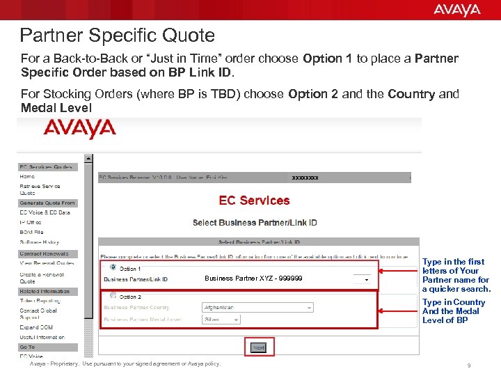 Partner Specific Quote For a Back-to-Back or “Just in Time” order choose Option 1