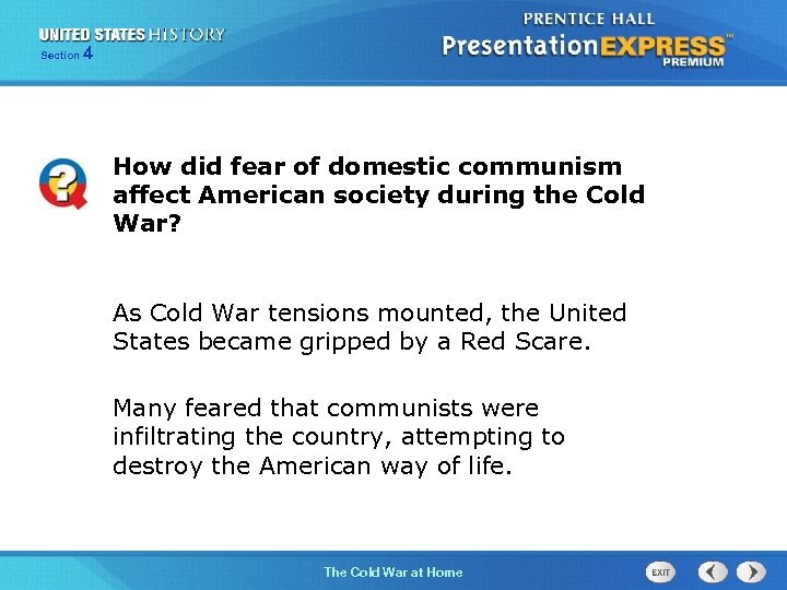 Section 4 How did fear of domestic communism affect American society during the Cold