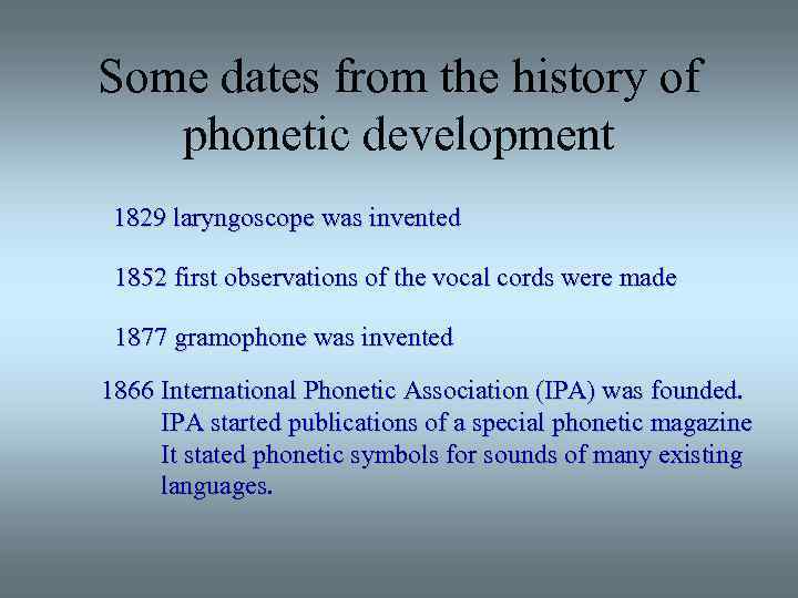 Some date. Historical Phonetics. Components of the Phonetic System of language. Презентация.. History of Phonetics. Module -1 Theory of Phonetics.