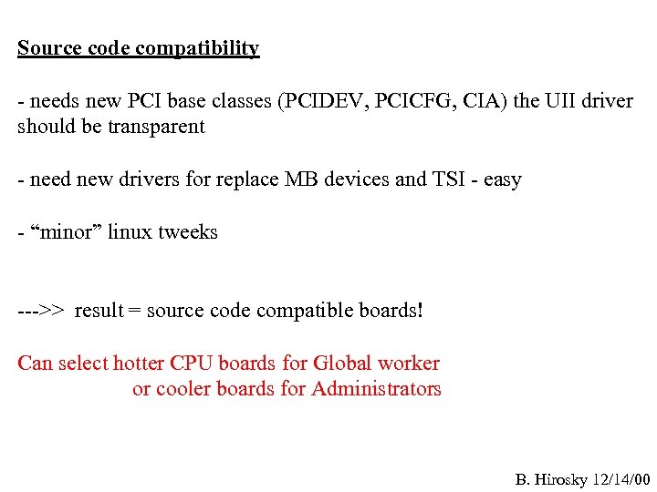 Source code compatibility - needs new PCI base classes (PCIDEV, PCICFG, CIA) the UII
