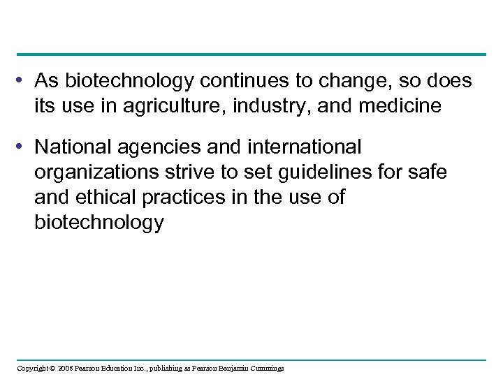  • As biotechnology continues to change, so does its use in agriculture, industry,