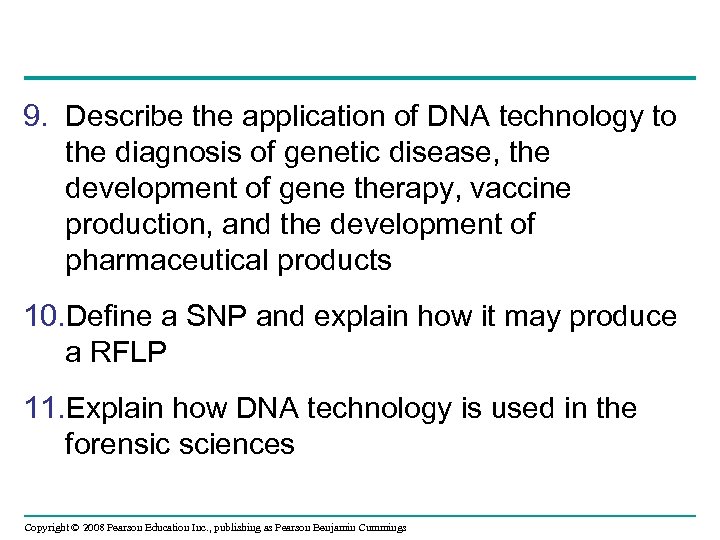 9. Describe the application of DNA technology to the diagnosis of genetic disease, the