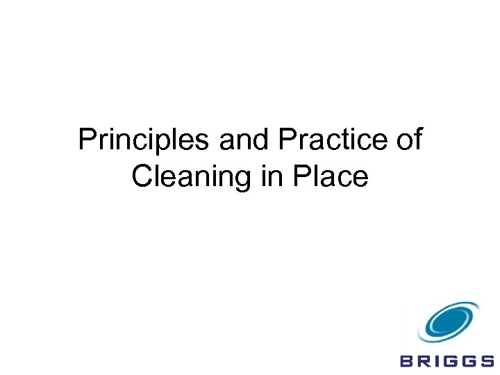 Principles and Practice of Cleaning in Place 