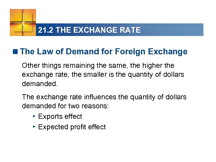 21. 2 THE EXCHANGE RATE <The Law of Demand for Foreign Exchange Other things