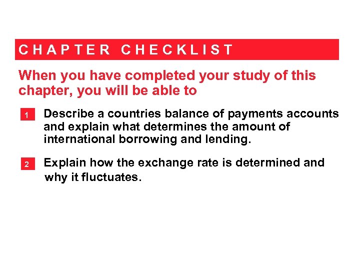 CHAPTER CHECKLIST When you have completed your study of this chapter, you will be