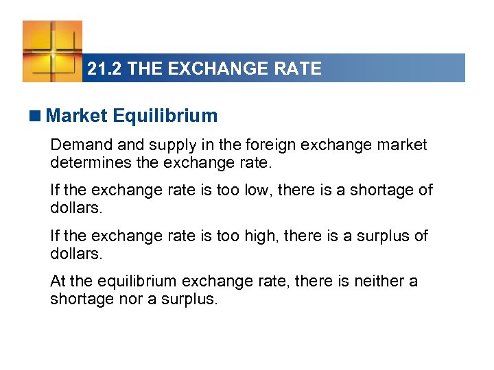 21. 2 THE EXCHANGE RATE <Market Equilibrium Demand supply in the foreign exchange market