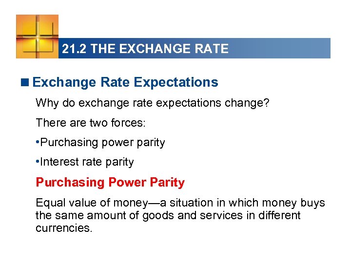 21. 2 THE EXCHANGE RATE <Exchange Rate Expectations Why do exchange rate expectations change?