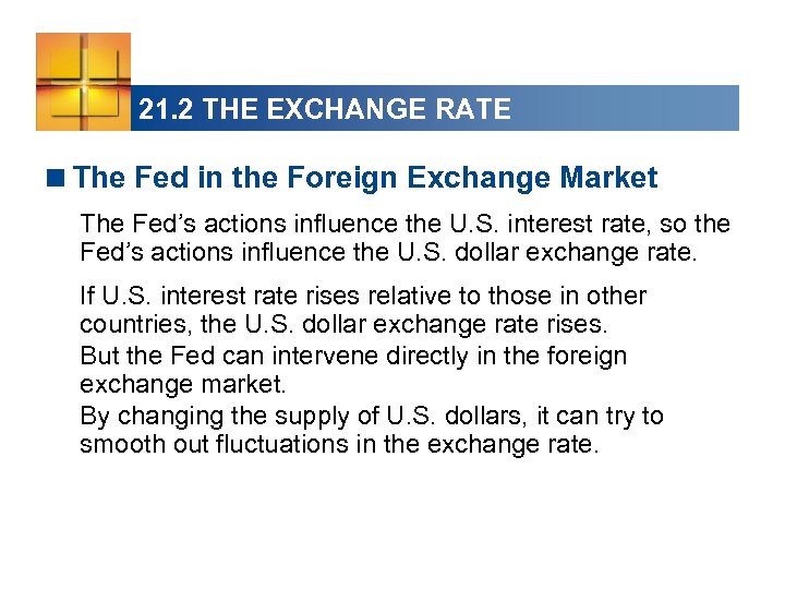 21. 2 THE EXCHANGE RATE <The Fed in the Foreign Exchange Market The Fed’s