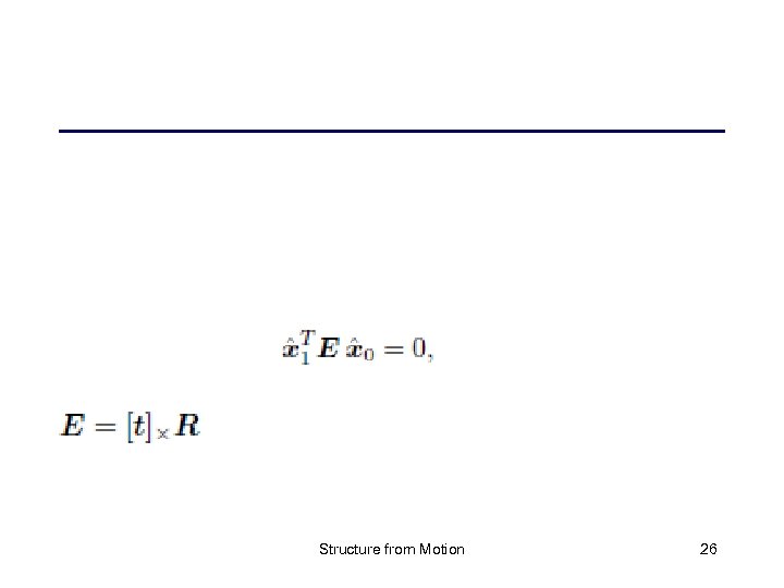 Structure from Motion 26 