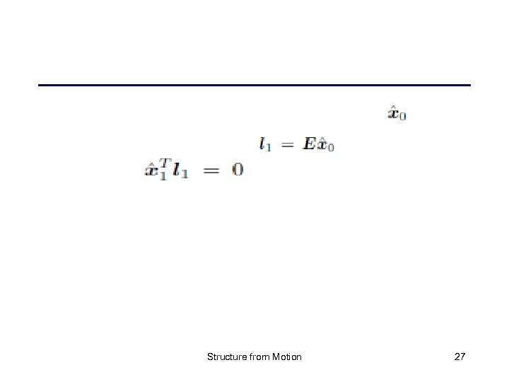 Structure from Motion 27 
