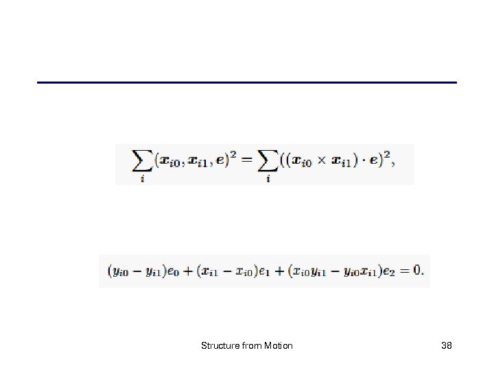 Structure from Motion 38 