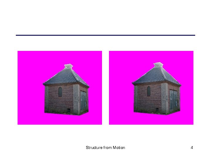 Structure from Motion 4 