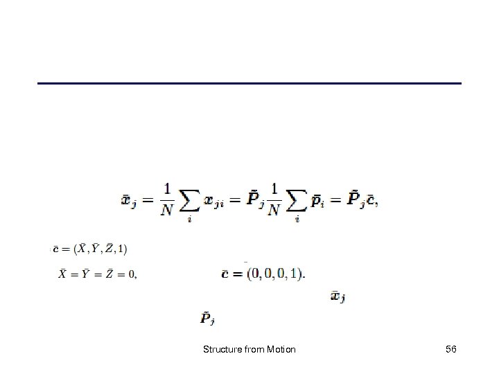 Structure from Motion 56 