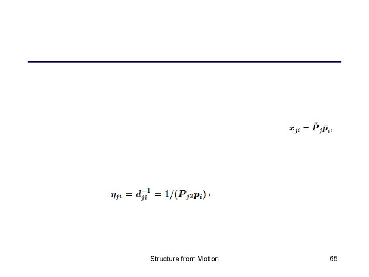 Structure from Motion 65 