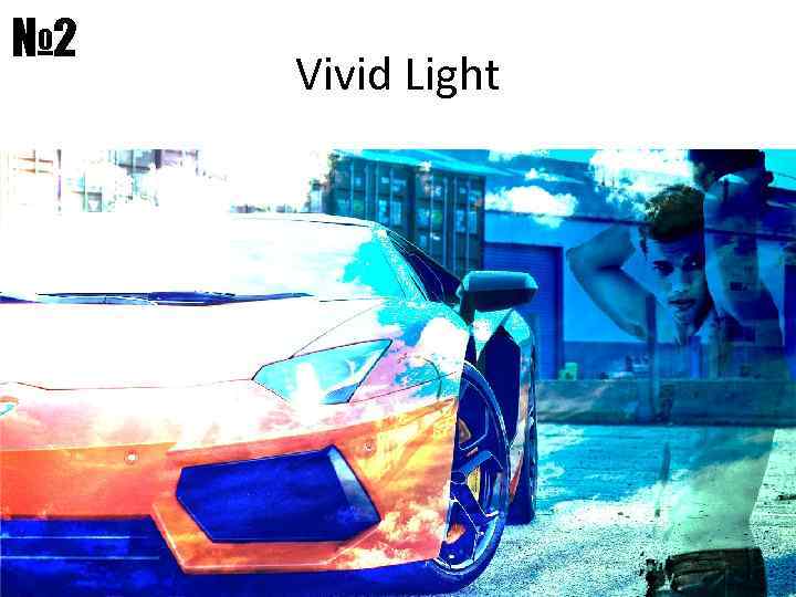 № 2 Vivid Light 