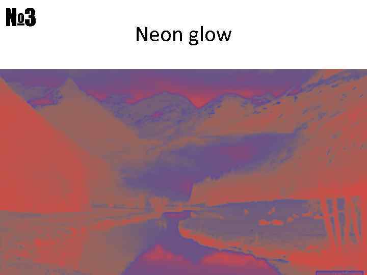 № 3 Neon glow 