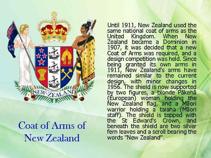 Coat of Arms of New Zealand Until 1911, New Zealand used the same national