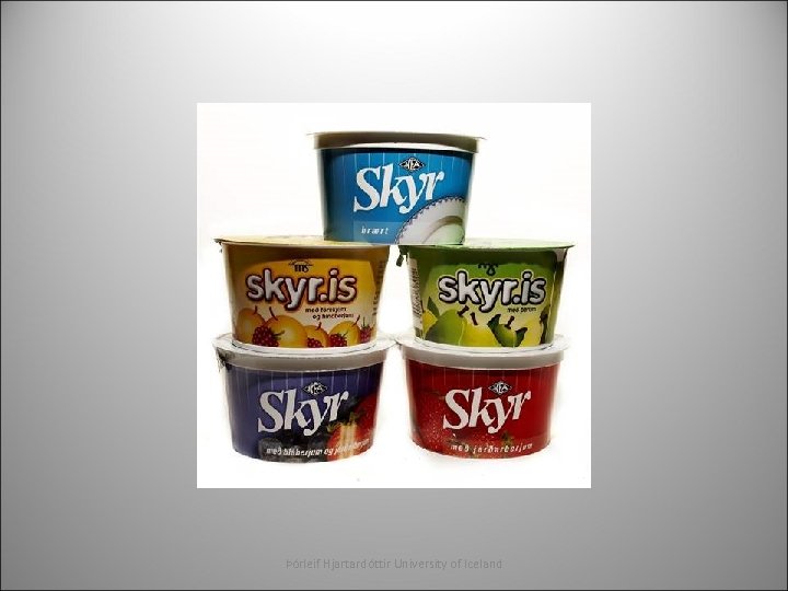 Þórleif Hjartardóttir University of Iceland 