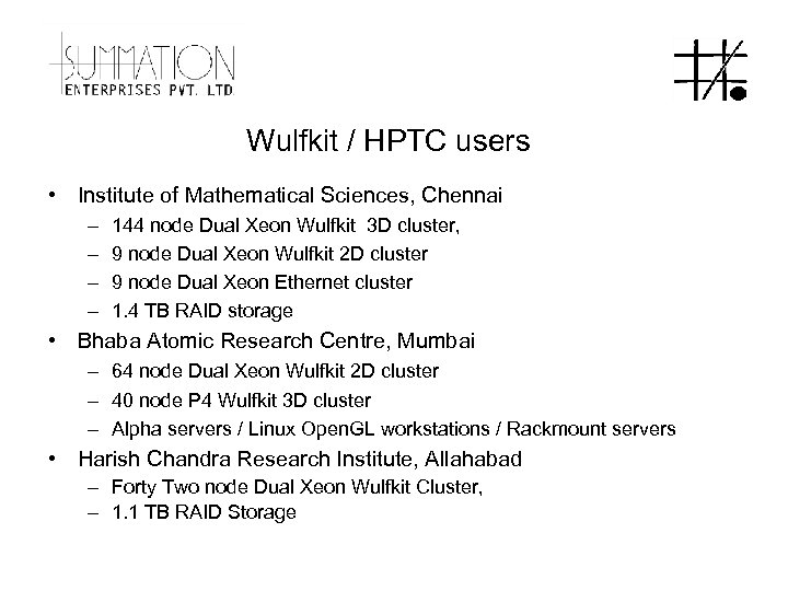 Wulfkit / HPTC users • Institute of Mathematical Sciences, Chennai – – 144 node