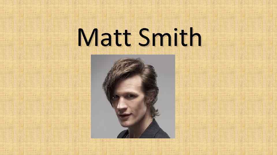 Matt Smith 