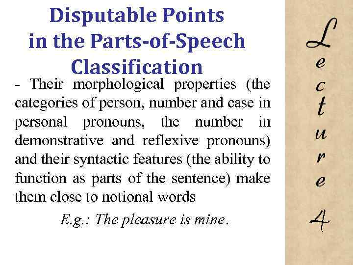 Disputable Points in the Parts-of-Speech Classification Their morphological properties (the categories of person, number