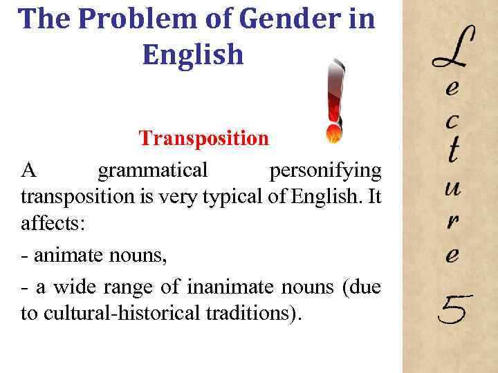 The Problem of Gender in English Transposition A grammatical personifying transposition is very typical